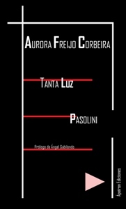 TANTA LUZ, PASOLINI