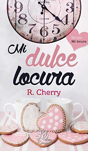 MI DULCE LOCURA.