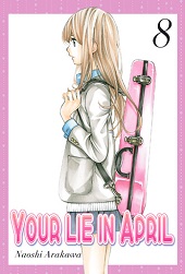 YOUR LIE IN APRIL VOL. 08