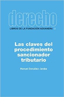 LAS CLAVES DEL PROCEDIMIENTO SANCIONADOR TRIBUTARIO