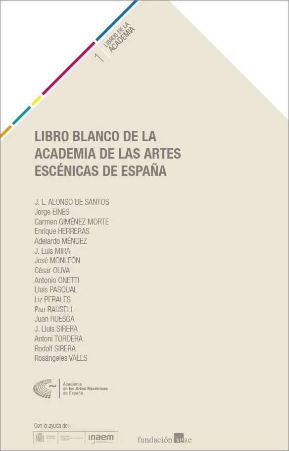 LIBRO BLANCO DE LA ACADEMIA DE LAS ARTES ESCÉNICAS DE ESPAÑA