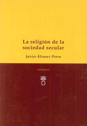 LA RELIGIÓN DE LA SOCIEDAD SECULAR