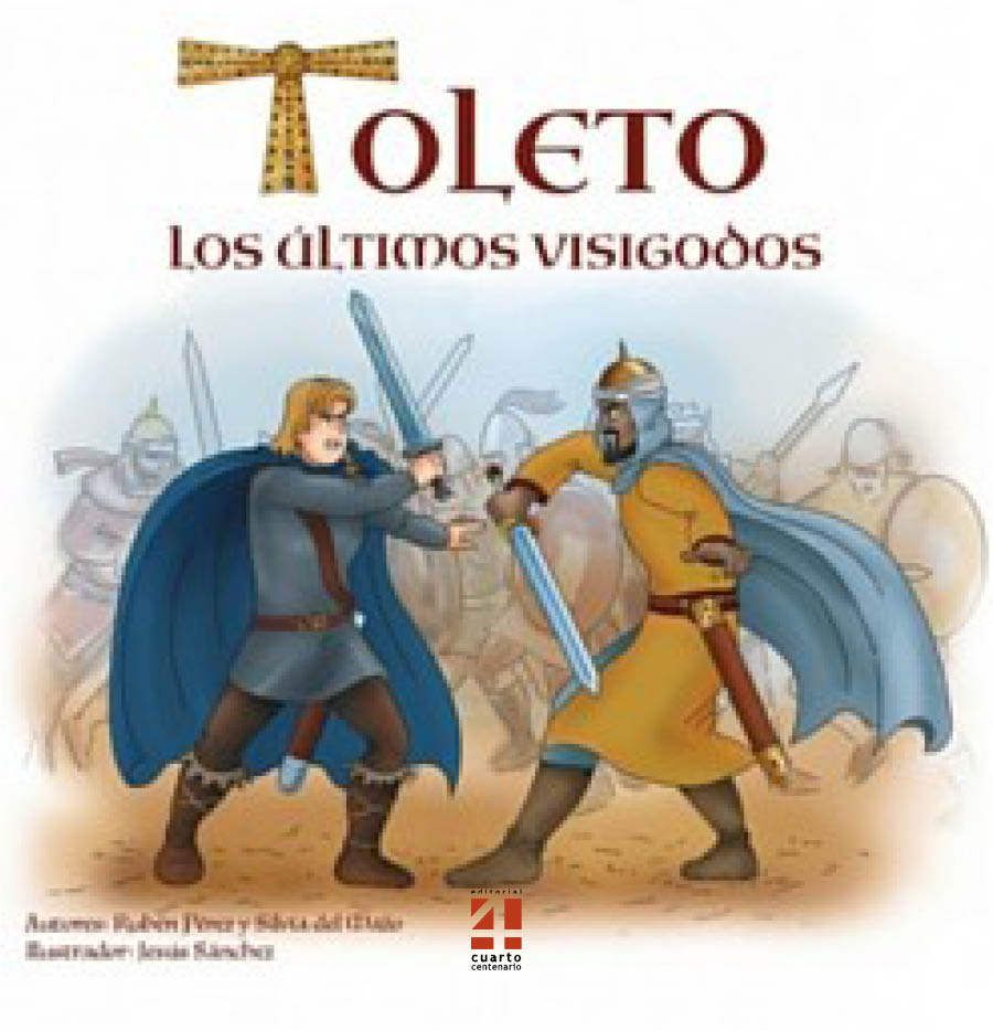 TOLETO. LOS ÚLTIMOS VISIGODOS