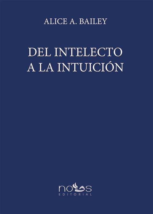 DEL INTELECTO A LA INTUICIÓN