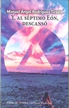 Y AL SÉPTIMO EÓN DESCANSÓ