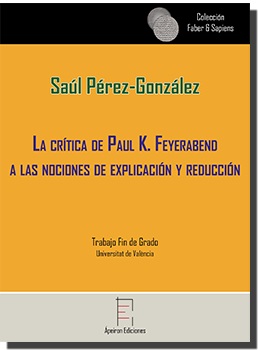 LA CRÍTICA DE PAUL K. FEYERABEND A LA SNOCIONES DE EXPLICACIÓN Y REDUCCIÓN