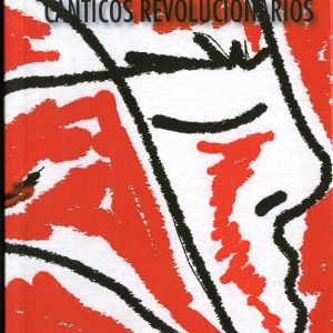 CÁNTICOS REVOLUCIONARIOS