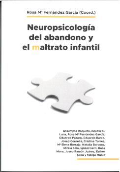 NEUROPSICOLOGÍA DEL ABANDONO Y MALTRATO INFANTIL