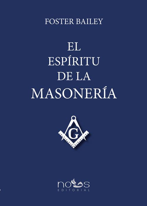 EL ESPÍRITU DE LA MASONERÍA