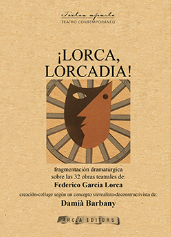 ¡LORCA, LORCADIA!