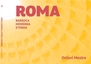ROMA. ROMANA, BARROCA, MODERNA
