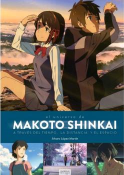 EL UNIVERSO DE MAKOTO SHINKAI A TRAVÉS DEL TIEMPO, LA DISTANCIA Y EL ESPACIO