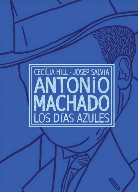 ANTONIO MACHADO LOS DIAS AZULES