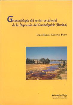 GEOMORFOLOGÍA DEL SECTOR OCCIDENTAL DE LA DEPRESIÓN DEL GUADALQUIVIR