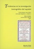 TENDENCIAS EN LA INVESTIGACIÓN LEXICOGRÁFICA DEL ESPAÑOL