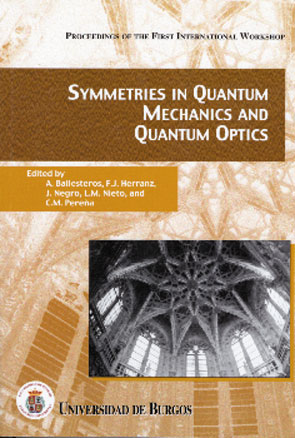 SYMMETRIES IN QUANTUM MECHANICS AND QUANTUM OPT...