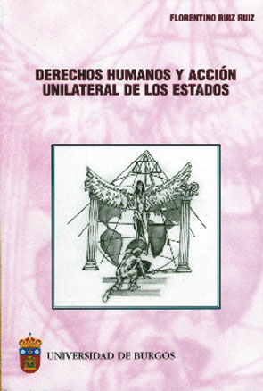 DERECHOS HUMANOS Y ACCIÓN UNILATERAL DE LOS EST...