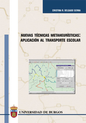 NUEVAS TÉCNICAS METAHEURÍSTICAS: APLICACIÓN AL TRANSPORTE ESCOLAR