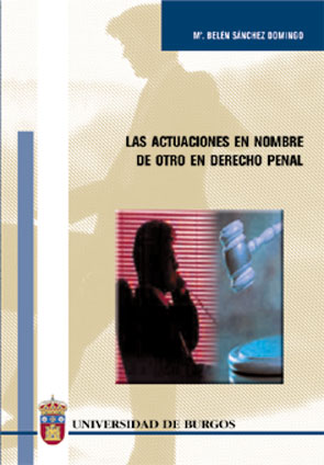 LAS ACTUACIONES EN NOMBRE DE OTRO EN DERECHO PENAL