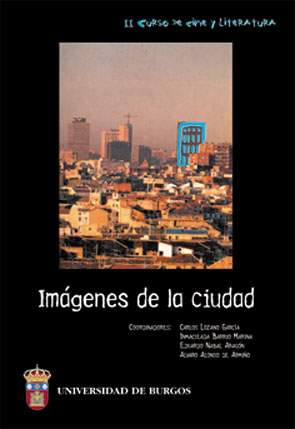 IMÁGENES DE LA CIUDAD. II CURSO DE CINE Y LITERATURA