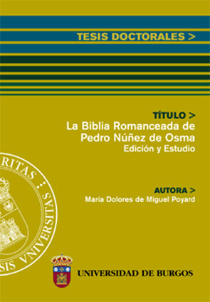 LA BIBLIA ROMANCEADA DE PEDRO NÚÑEZ DE OSMA. EDICIÓN Y ESTUDIO