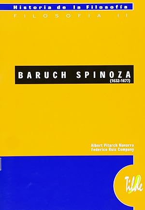 BARUCH SPNINOZA ( 1632 -1677 )