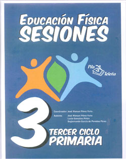 EDUCACION FISICA SESIONES 3 º PRIMARIA