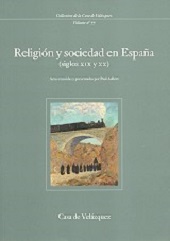 RELIGIÓN Y SOCIEDAD EN ESPAÑA (SIGLOS XIX Y