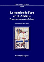 MAÎTRISE DE L'EAU EN AL-ANDALUS LA