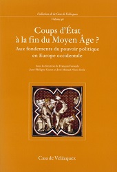 COUPS D'ÉTAT À LA FIN DU MOYEN ÂGE?