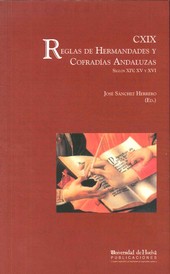 CXIX REGLAS DE HERMANDADES Y COFRADIAS ANDALU