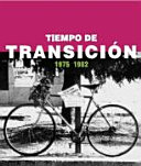 TIEMPO DE TRANSICIÓN (1975-1982)