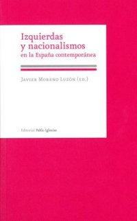 IZQUIERDAS Y SOCIALISMOS EN LA ESPAÑA CONTEMPORÁNEA