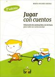 JUGAR CON CUENTOS (3ª EDICION)