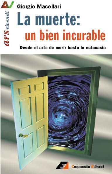 LA MUERTE: UN BIEN INCURABLE