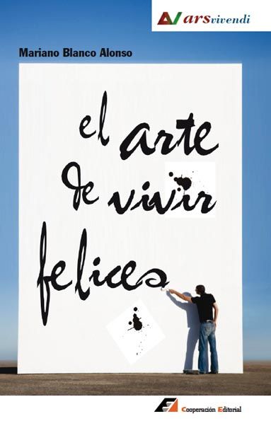 EL ARTE DE VIVIR FELICES