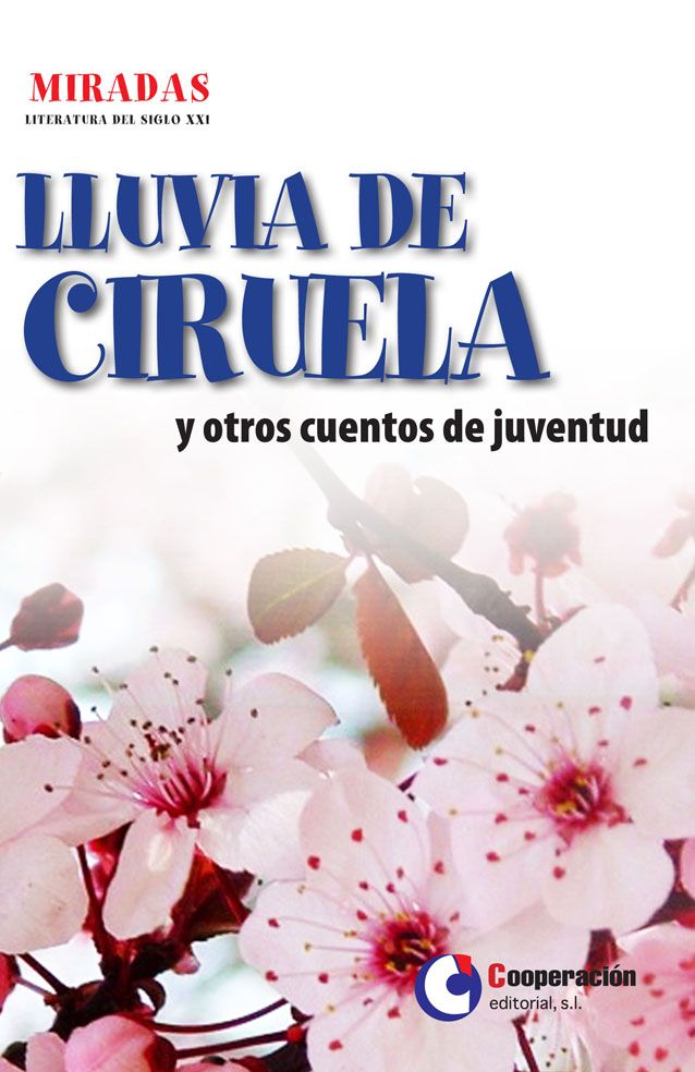 Lluvia de ciruela y otros cuentos de juventud