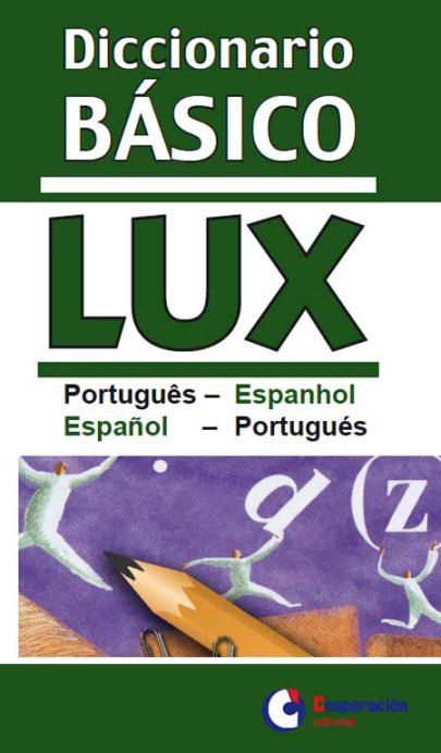 Diccionario Básico LUX Portugués/Español - Español/Portugués