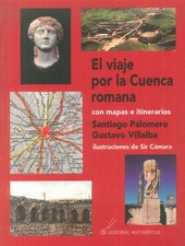 VIAJE POR LA CUENCA ROMANA