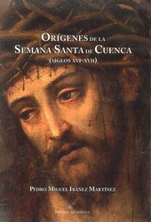 ORIGENES DE LA SEMANA SANTA DE CUENCA