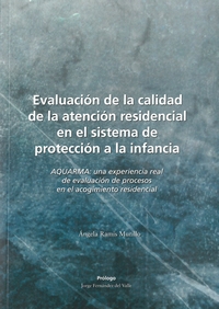 EVALUACIÓN DE LA CALIDAD DE LA ATENCIÓN RESIDENCIAL EN EL SISTEMA DE PROTECCIÓN A LA INFANCIA