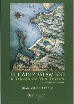 CADIZ ISLAMICO A TRAVES DE SUS TEXTOS