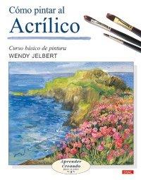 COMO PINTAR AL ACRILICO CURSO BASICO PINTURA