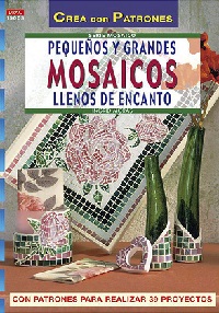 PEQUEÑOS Y GRANDES MOSAICOS LLENOS DE ENCANTO