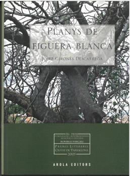 PLANYS DE FIGUERA BLANCA