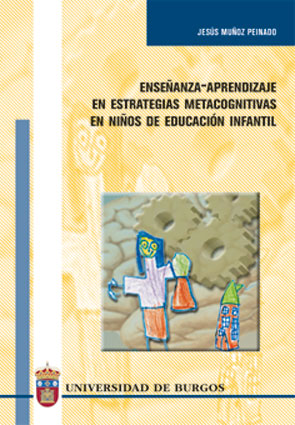 ENSEÑANZA-APRENDIZAJE DE ESTRATEGIAS METACOGNITIVAS EN NIÑOS DE EDUCACIÓN INFANT