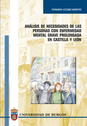 ANÁLISIS DE NECESIDADES DE LAS PERSONAS CON ENFERMEDAD MENTAL GRAVE Y PROLONGADA