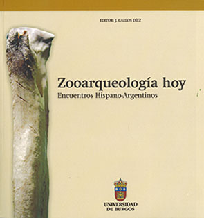 ZOOARQUEOLOGÍA HOY. ENCUENTROS HISPANO-ARGENTINOS