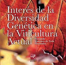 INTERÉS DE LA DIVERSIDAD GENÉTICA EN LA VITICULTURA ACTUAL