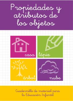 PROPIEDADES Y ATRIBUTOS DE LOS OBJETOS. EDUCACIÓN INFANTIL